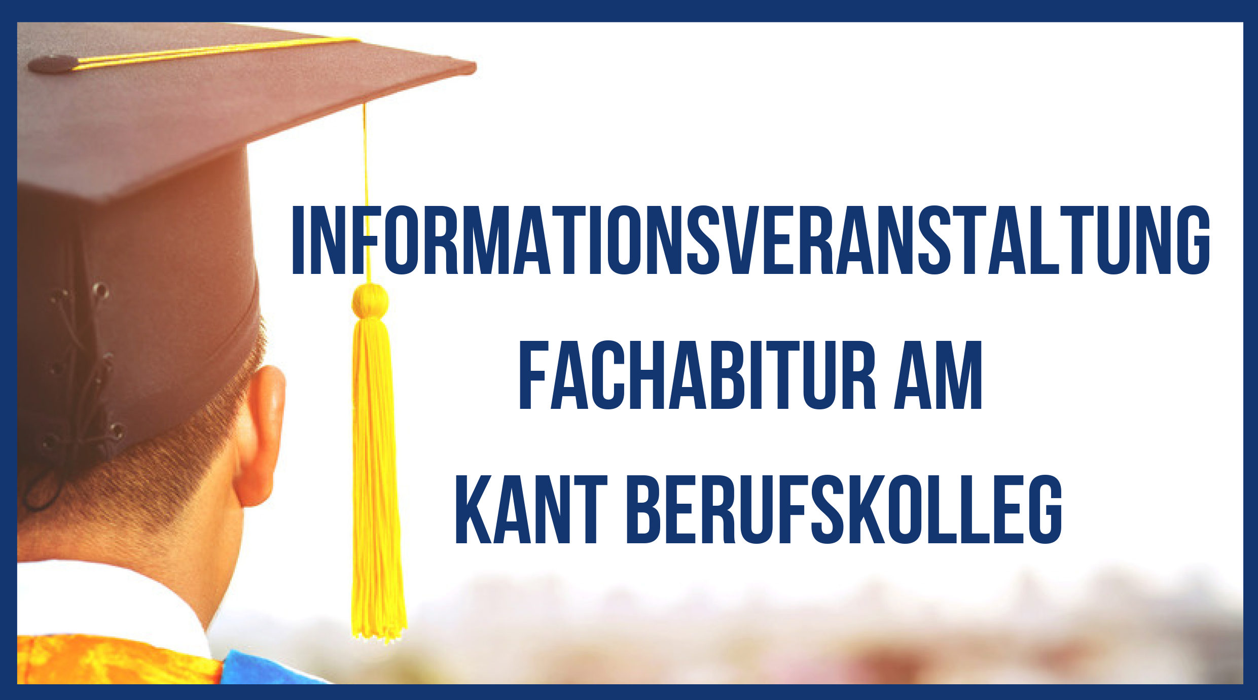 INFORMATIONSVERANSTALTUNG FACHABITUR AM KANT BERUFSKOLLEG